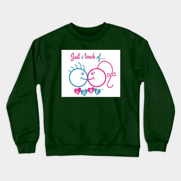 Just A Touch of LOVE - Heterosexual - Front Crewneck Sweatshirt by SubversiveWare